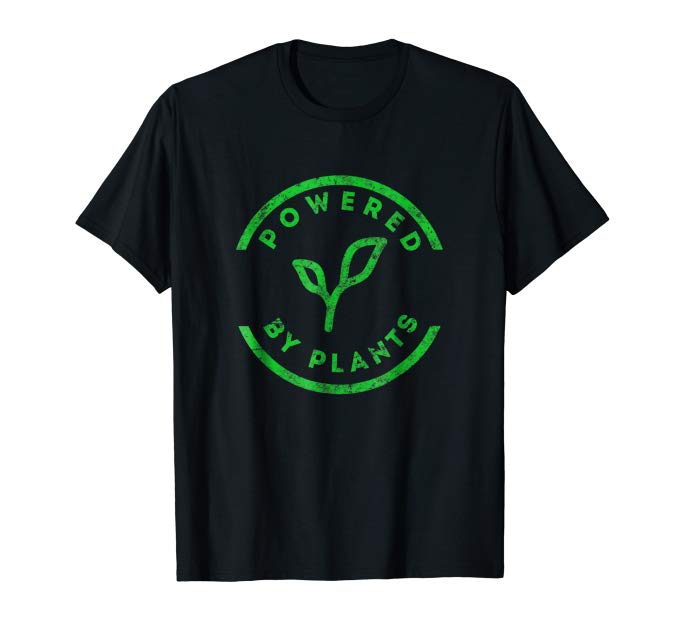 Powered By Plants Shirt